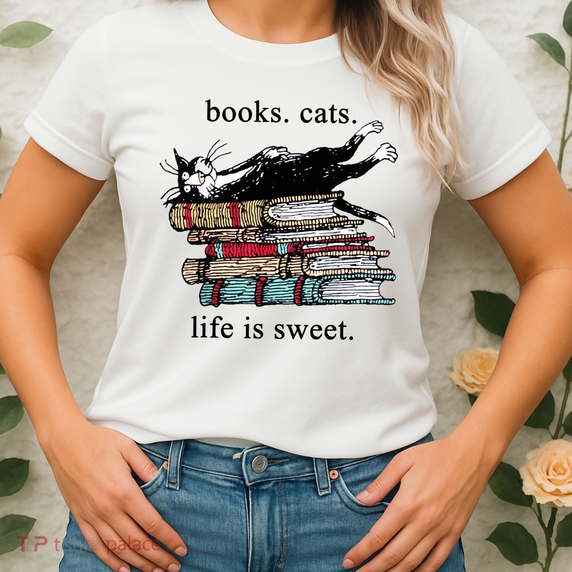 Literary Books Cats Life Is Sweet Women's T-Shirt