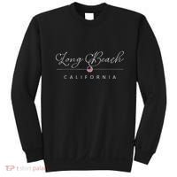 Long Beach California CA On Long Beach Sweatshirt thumb 0