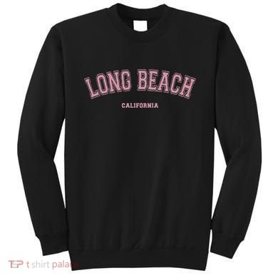 Long Beach California Ca Varsity Style On Long Beach Sweatshirt