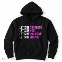 Let's Be Different Kind Inclusive Friends Hoodie thumb 0
