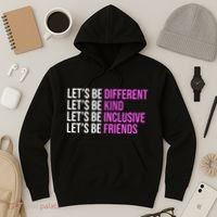 Let's Be Different Kind Inclusive Friends Hoodie thumb 3