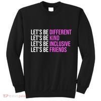 Let's Be Different Kind Inclusive Friends Sweatshirt thumb 0