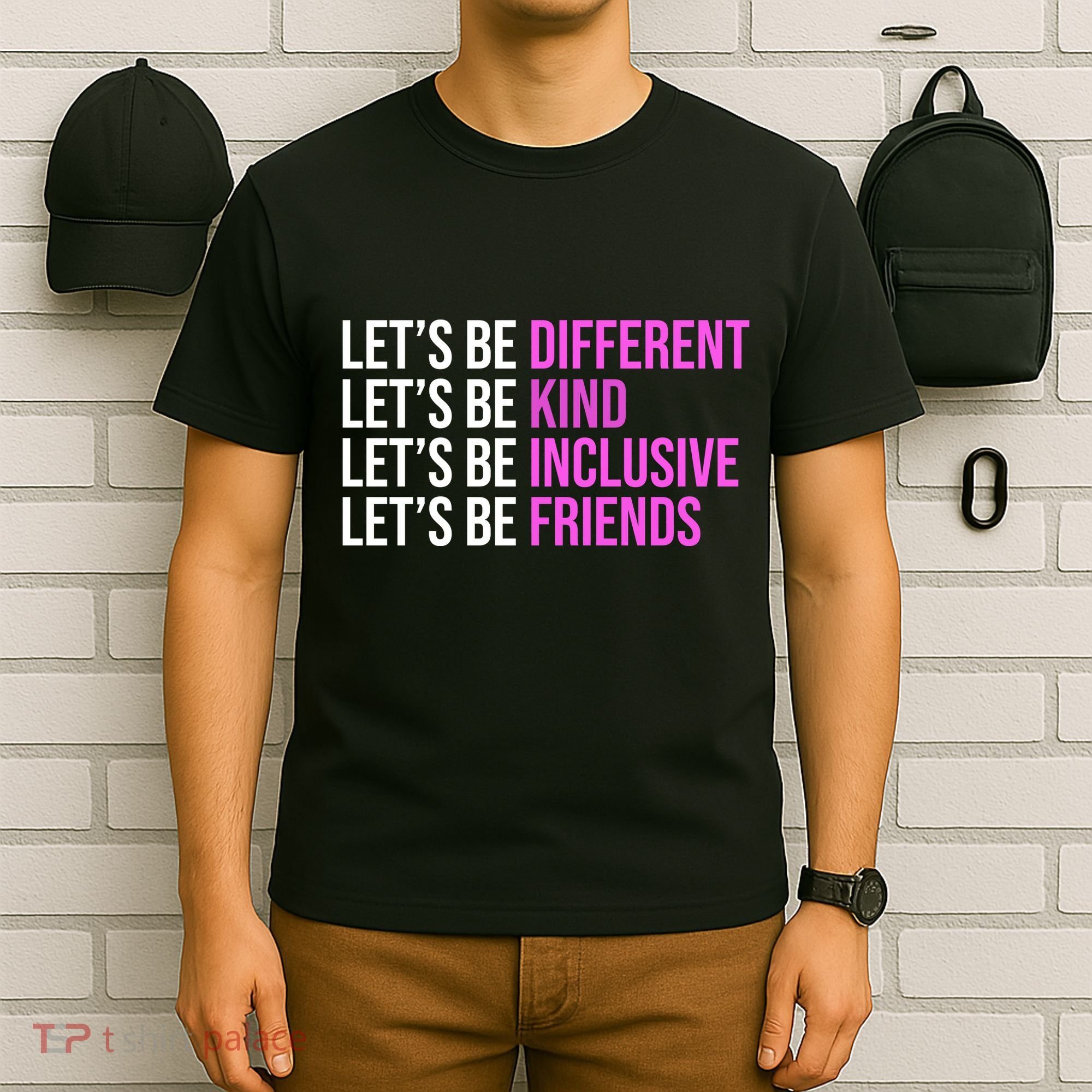 Let's Be Different Kind Inclusive Friends T-Shirt