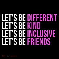 Let's Be Different Kind Inclusive Friends T-Shirt thumb 7