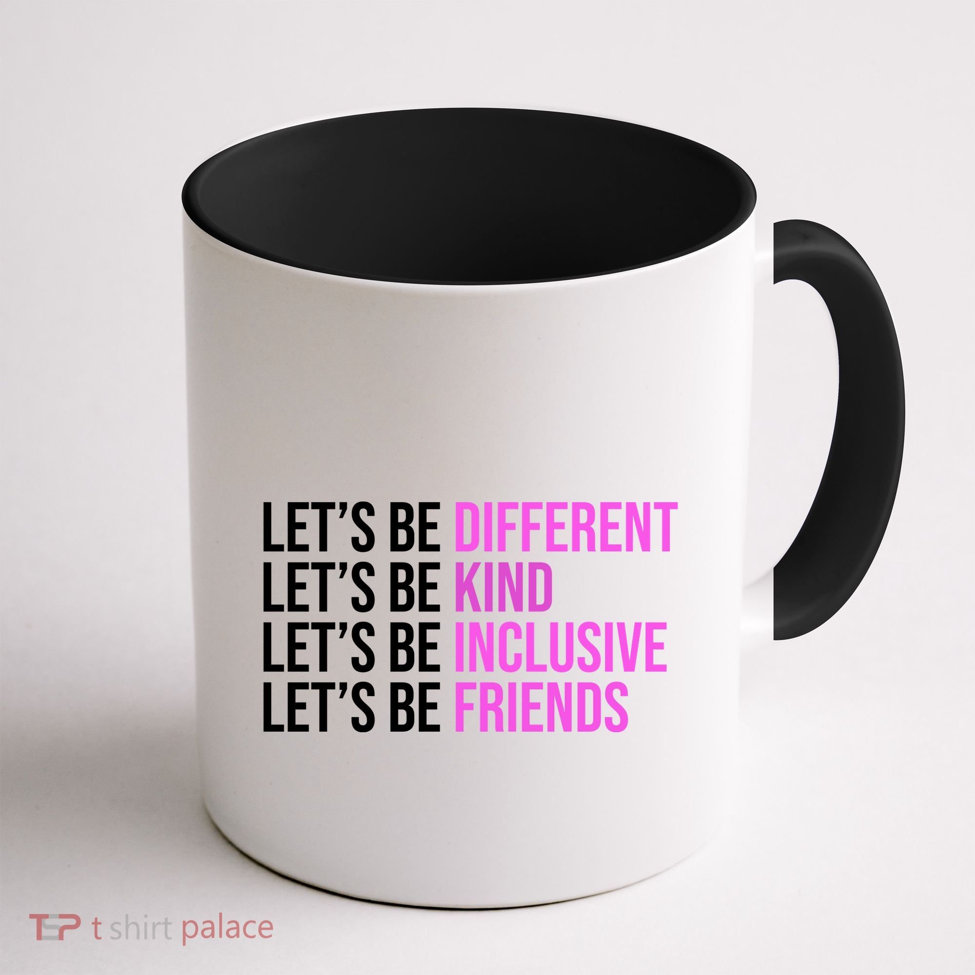 Let's Be Different Kind Inclusive Friends Coffee Mug