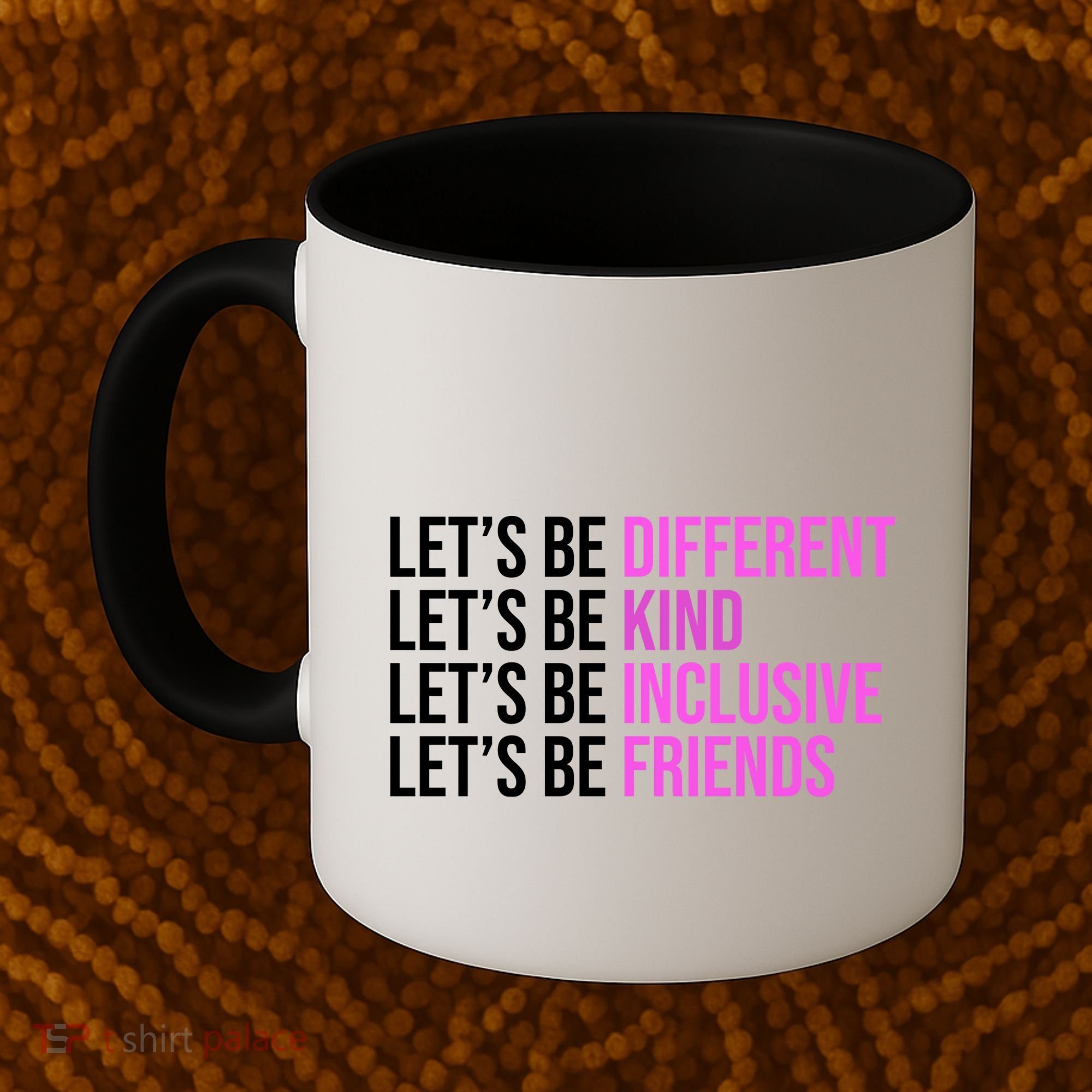 Let's Be Different Kind Inclusive Friends Coffee Mug