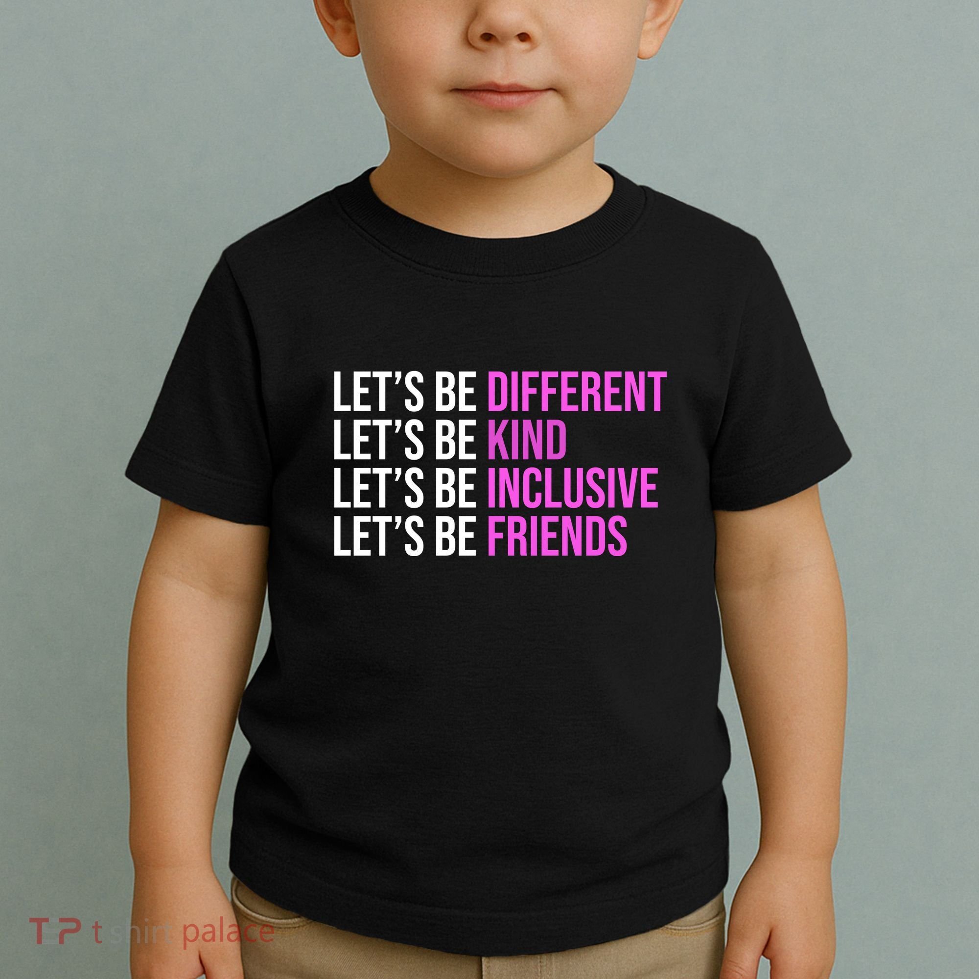 Let's Be Different Kind Inclusive Friends Toddler T-Shirt