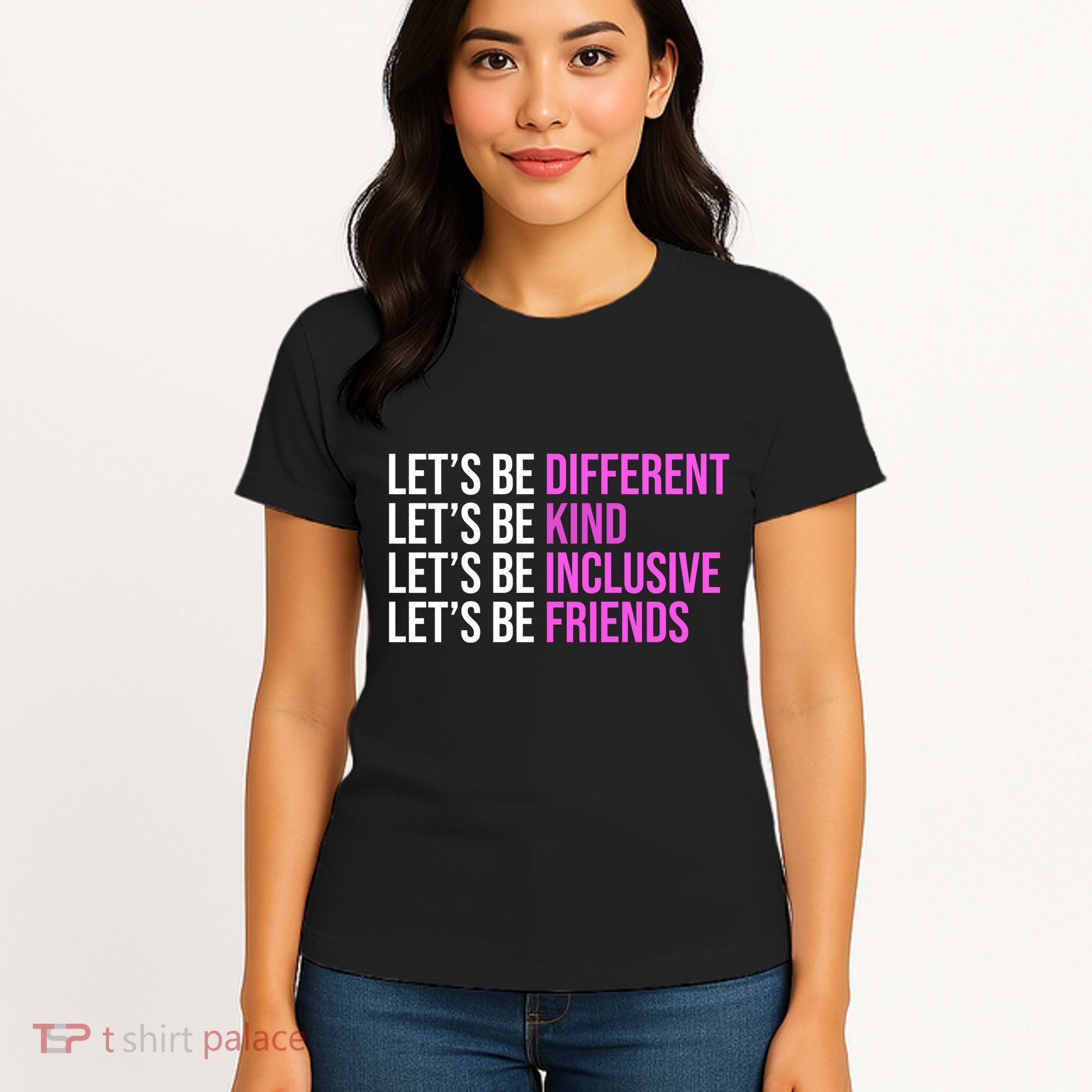 Let's Be Different Kind Inclusive Friends Women's T-Shirt