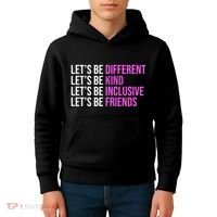 Let's Be Different Kind Inclusive Friends Kids Hoodie thumb 4