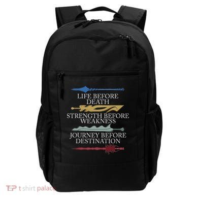 Life Before Death Strength Before Weakness Journey Backpack
