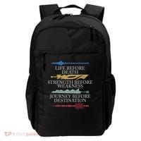 Life Before Death Strength Before Weakness Journey Backpack thumb 0