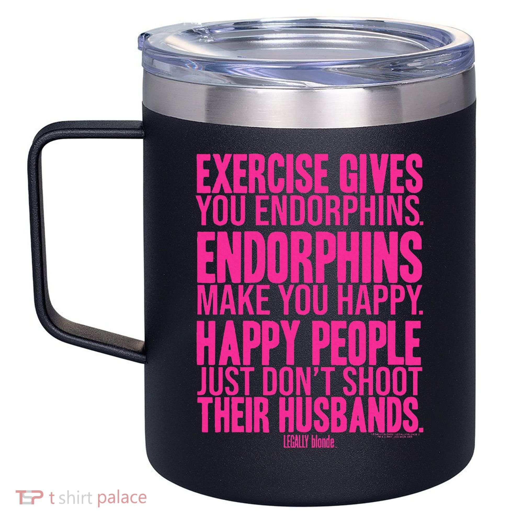 Legally Blonde Endorphins 12oz Stainless Steel Coffee Mug