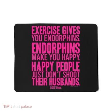 Legally Blonde Endorphins Mousepad