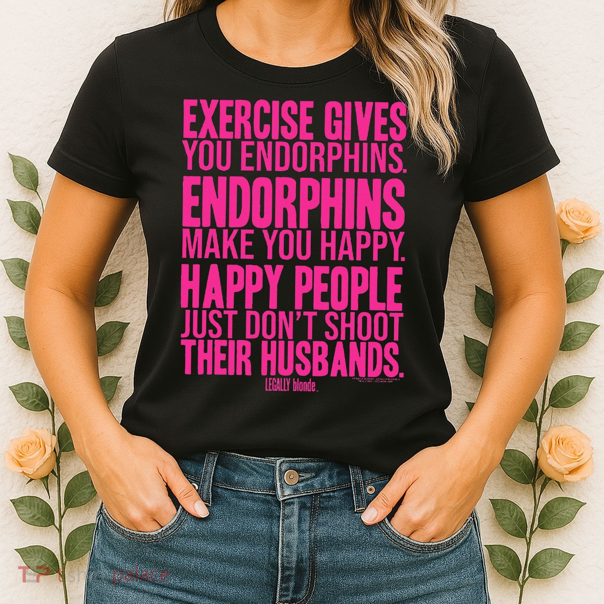 Legally Blonde Endorphins Women's T-Shirt