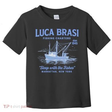 Luca Brasi Fishing Charters Toddler T-Shirt
