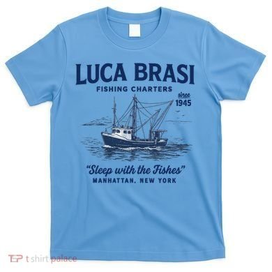 Luca Brasi Fishing Charters T-Shirt