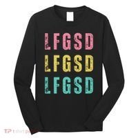 Lfgsd Baseball Fan San Diego Sports Lfg Sd LetS Go Long Sleeve Shirt thumb 0