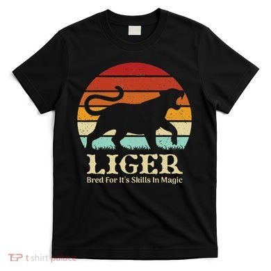 Liger Bred For Ist Skills In Magic T-Shirt