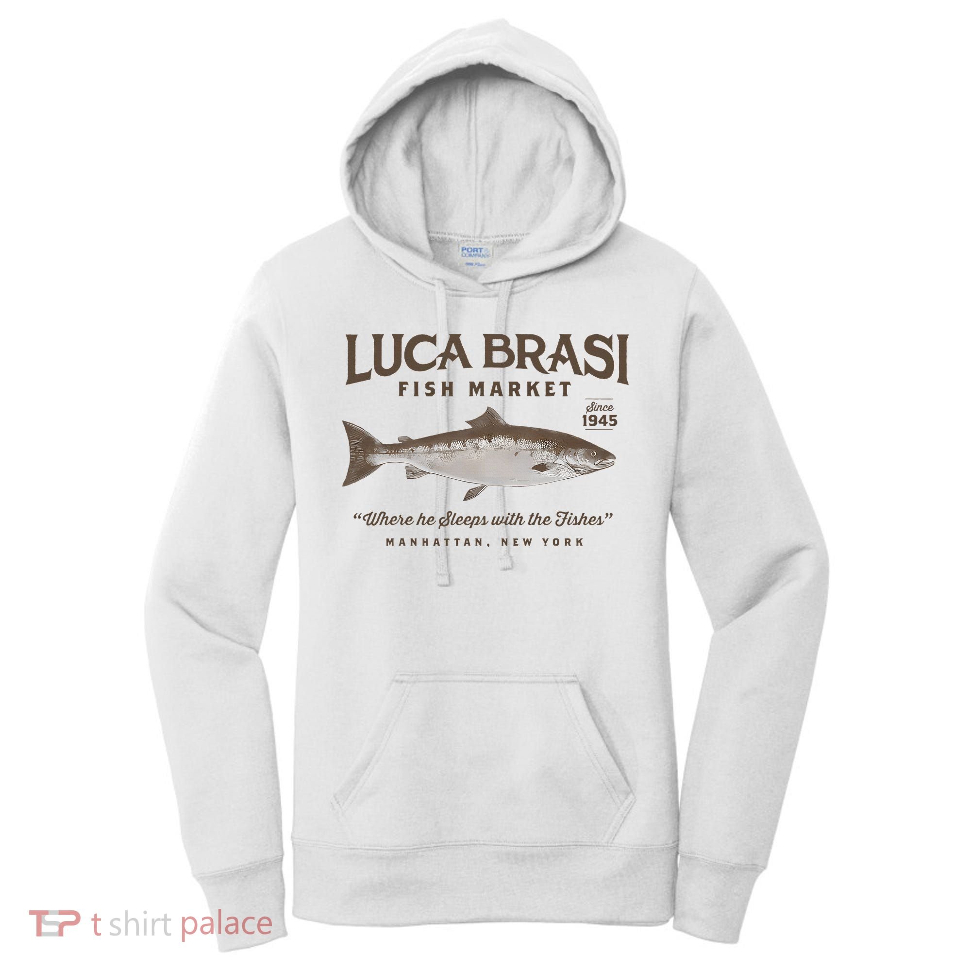 Luca Brasi Fish Market Est 1945 Fishing Women's Hoodie