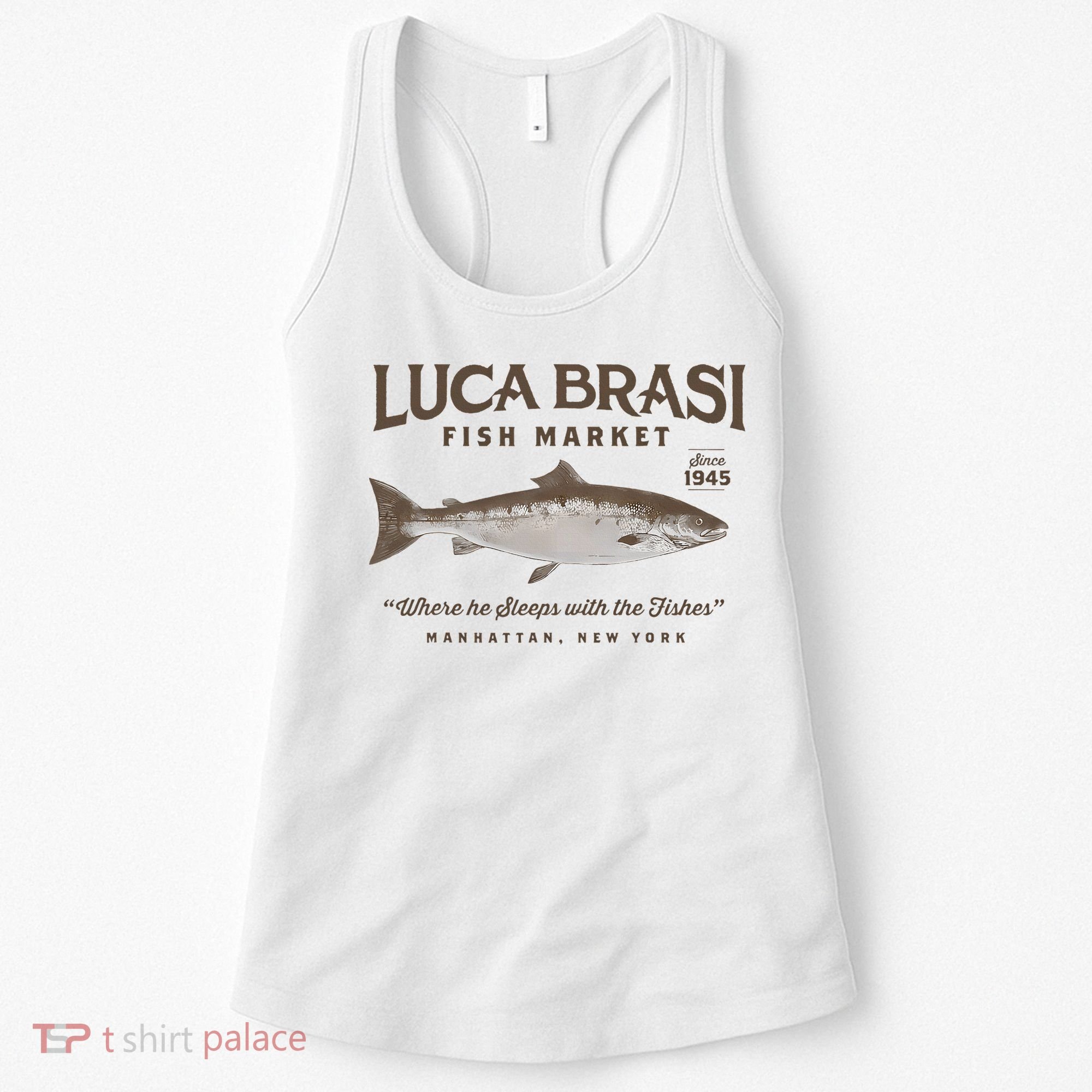 Luca Brasi Fish Market Est 1945 Fishing Women's Tank Top