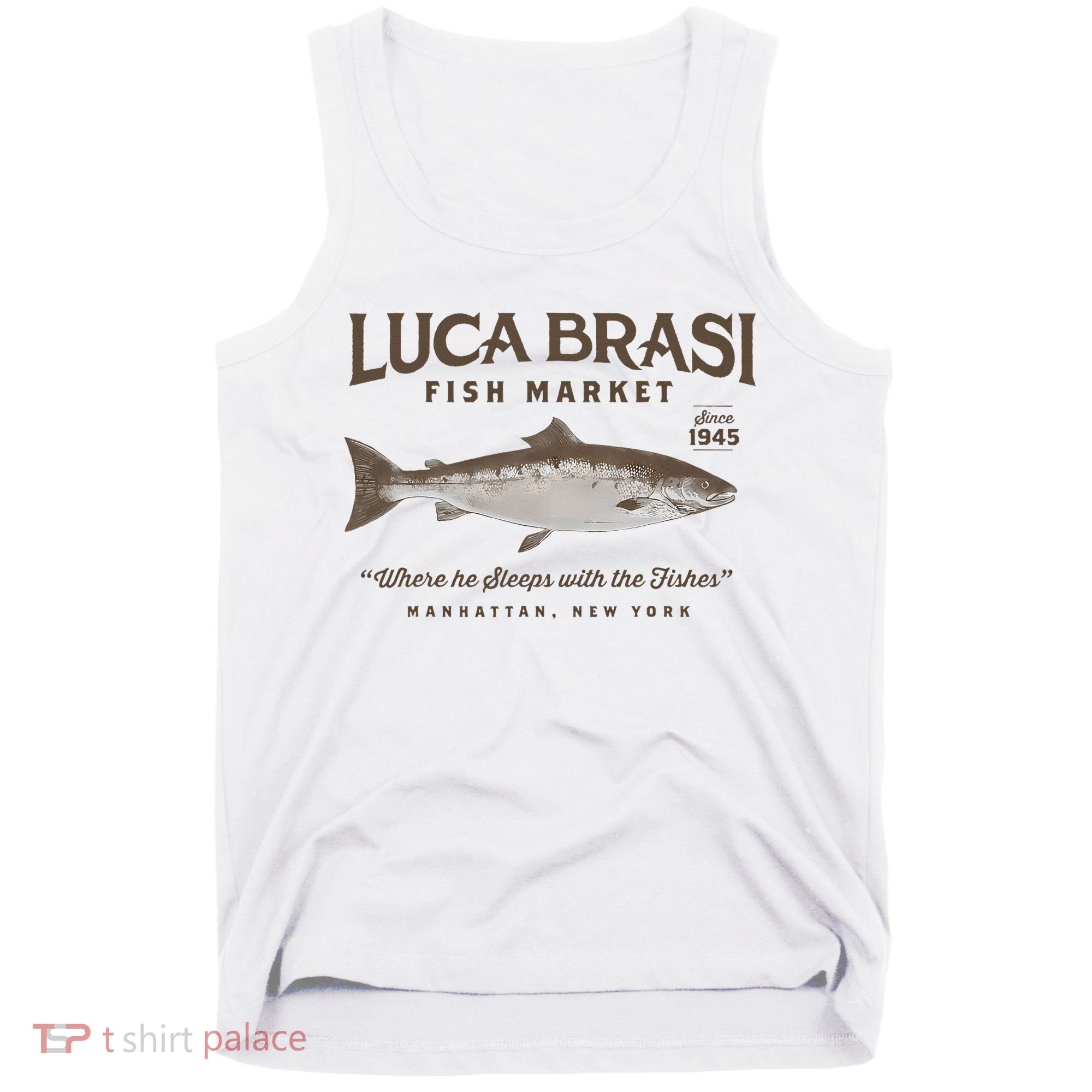 Luca Brasi Fish Market Est 1945 Fishing Tank Top