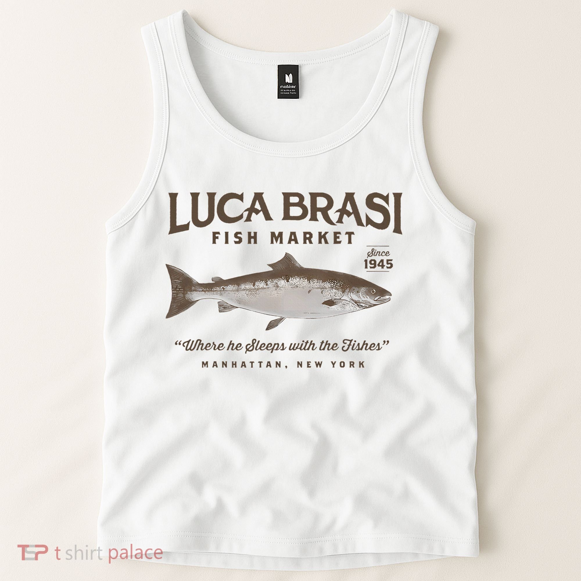 Luca Brasi Fish Market Est 1945 Fishing Tank Top
