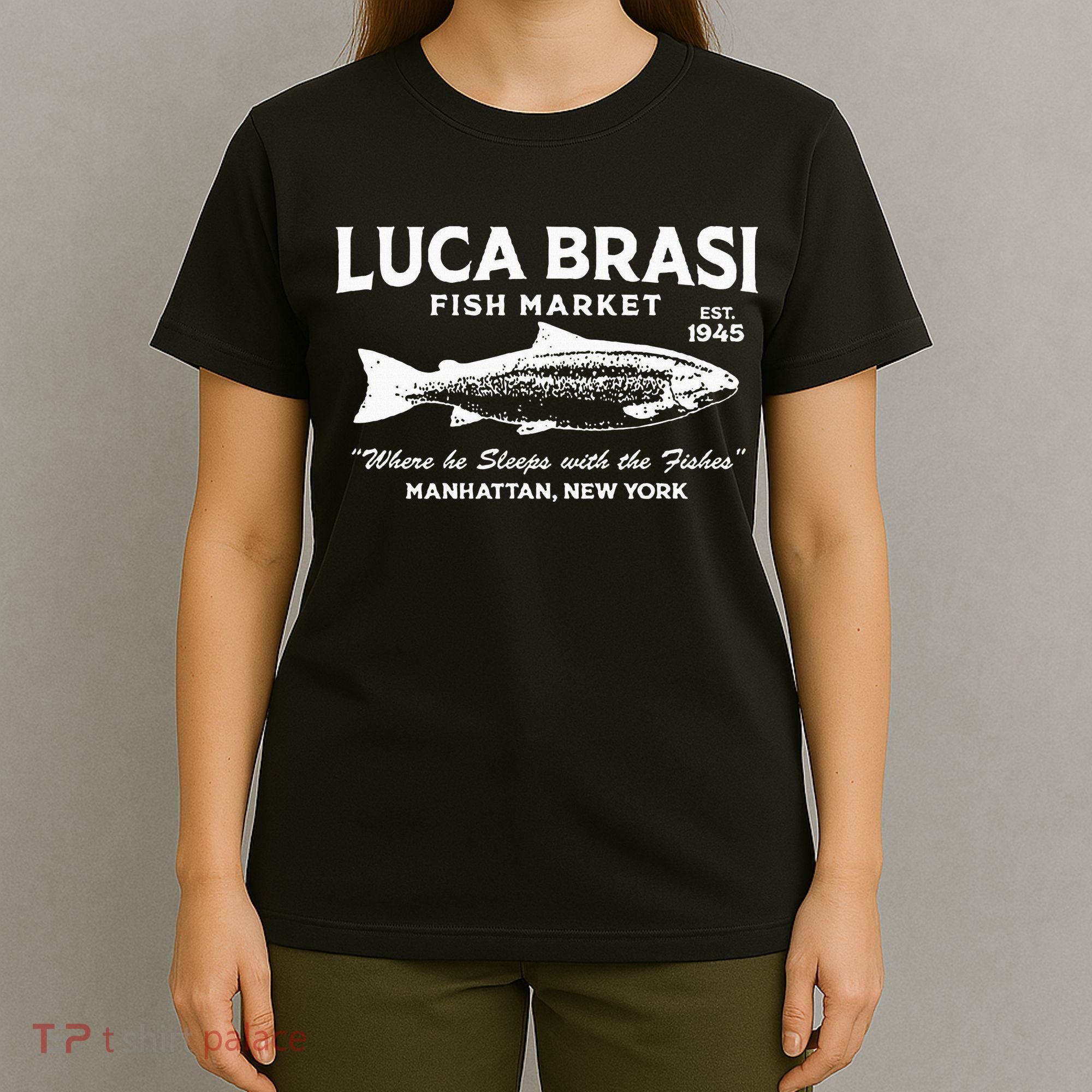Luca Brasi Fish Market The Godfather Est 1945 Fishing T-Shirt