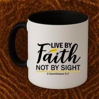 Live By Faith Not By Sight Bible Quote Coffee Mug thumb 2