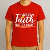 Live By Faith Not By Sight Bible Quote T-Shirt thumb 3