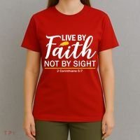 Live By Faith Not By Sight Bible Quote T-Shirt thumb 4