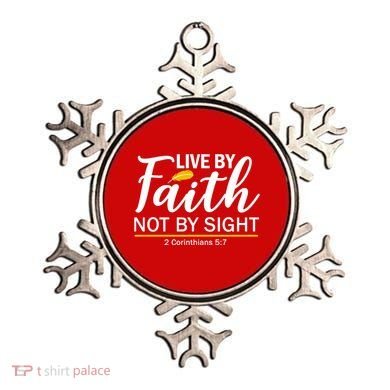 Live By Faith Not By Sight Bible Quote Ornament
