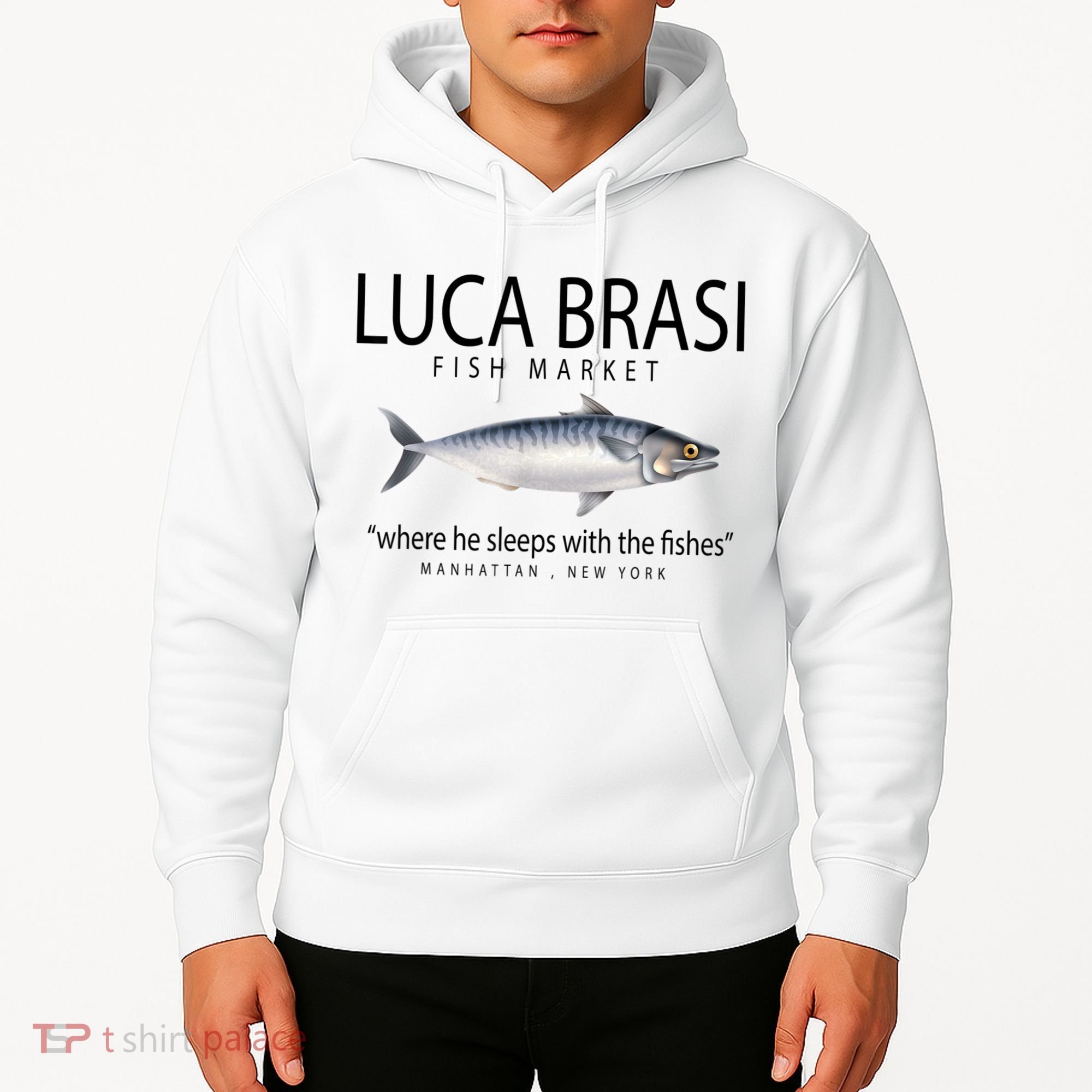 Luca Brasi Fish Market Hoodie