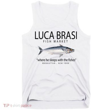 Luca Brasi Fish Market Tank Top