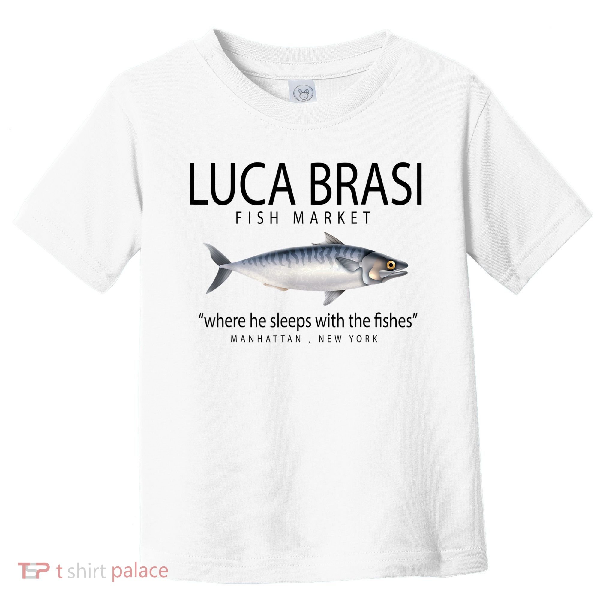 Luca Brasi Fish Market Toddler T-Shirt