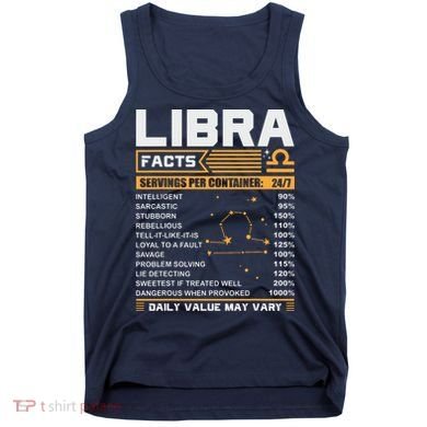 Libra Birthday Gifts Libra Facts Funny Tank Top