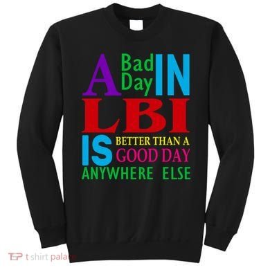 LBI Long Beach Island Good Day Sweatshirt