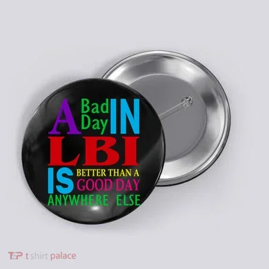 LBI Long Beach Island Good Day Button