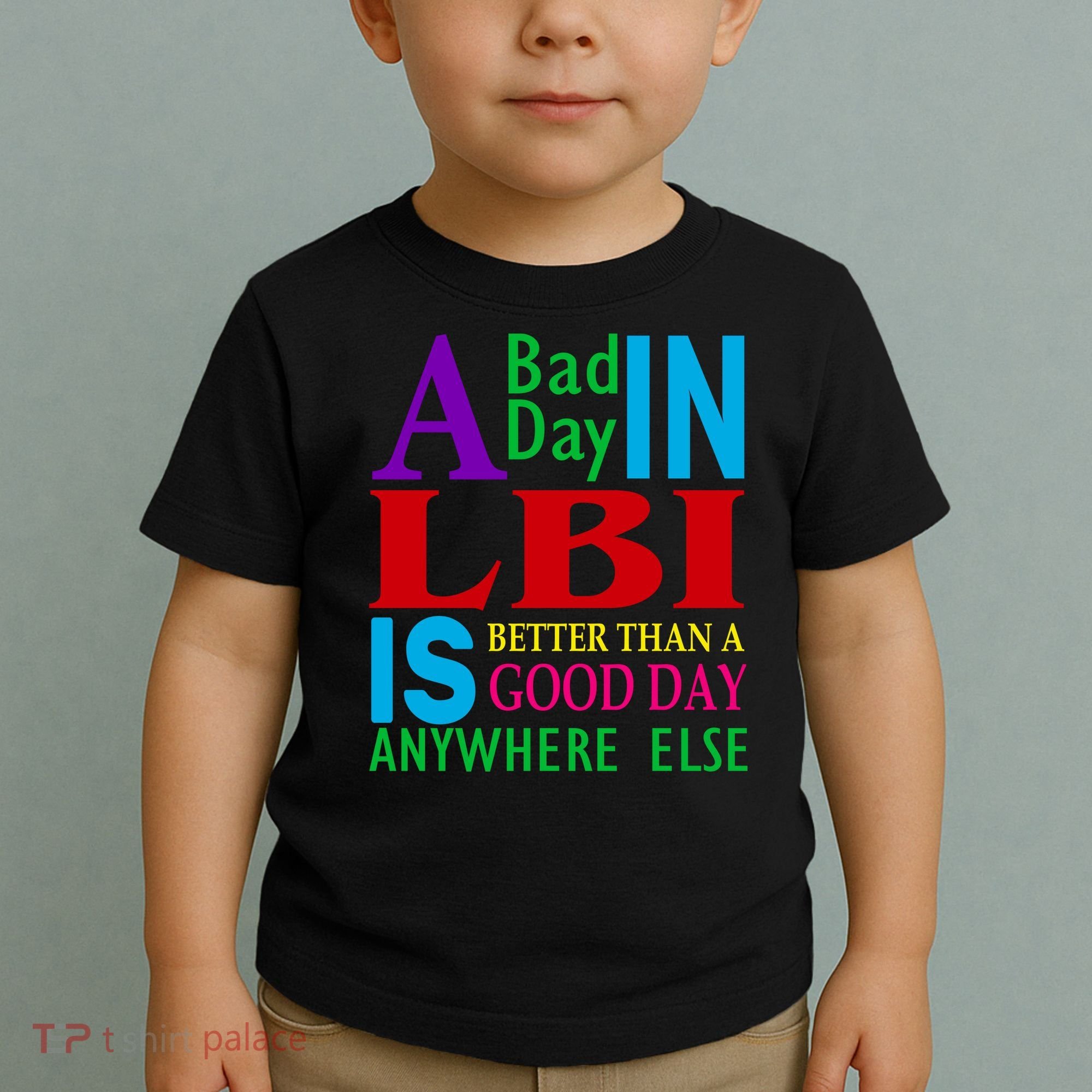 LBI Long Beach Island Good Day Toddler T-Shirt