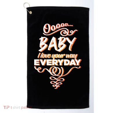 LyricLyfe Baby I Love Your Way By Peter Frampton Golf Towel
