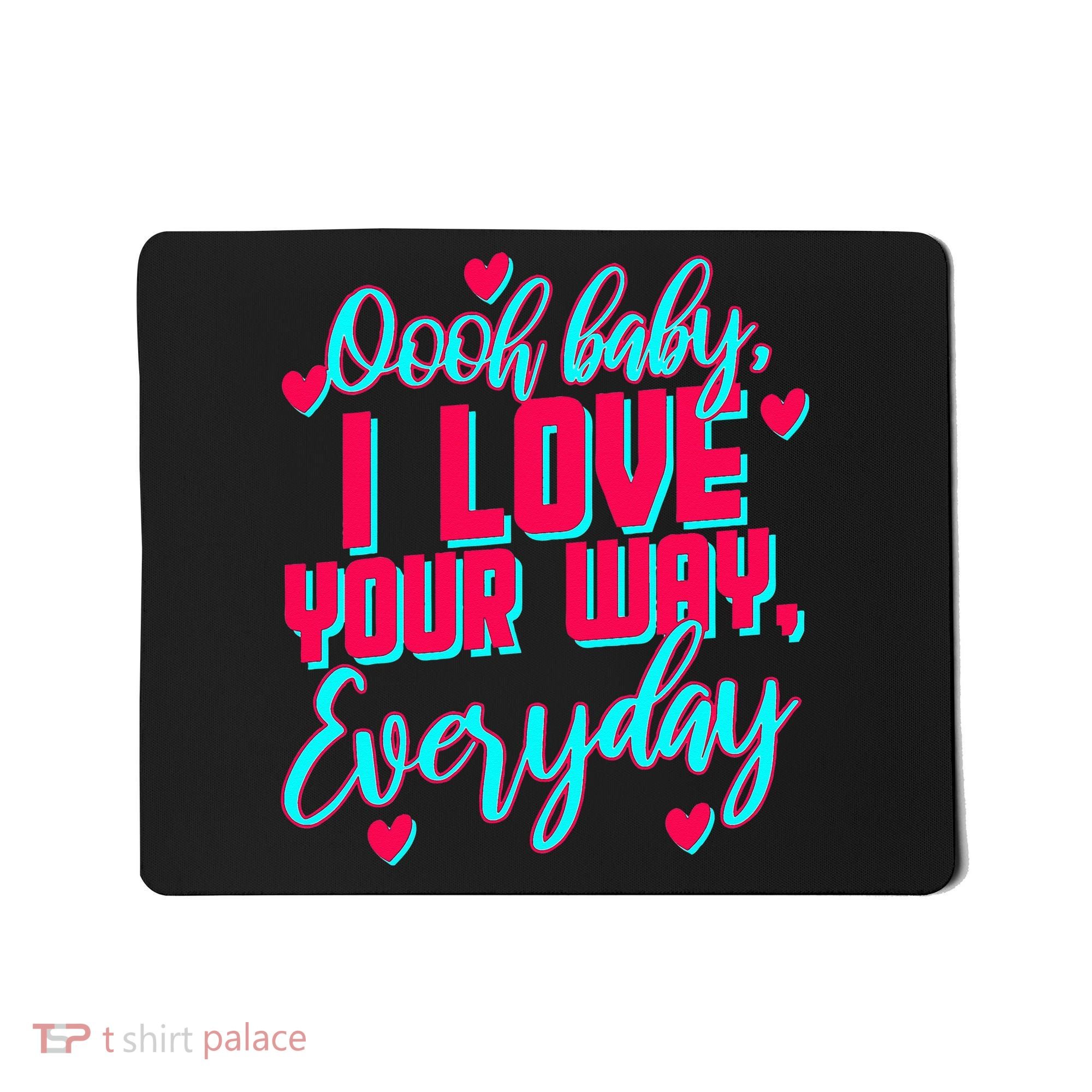 LyricLyfe BABY I LOVE YOUR WAY BY PETER FRAMPTON Mousepad