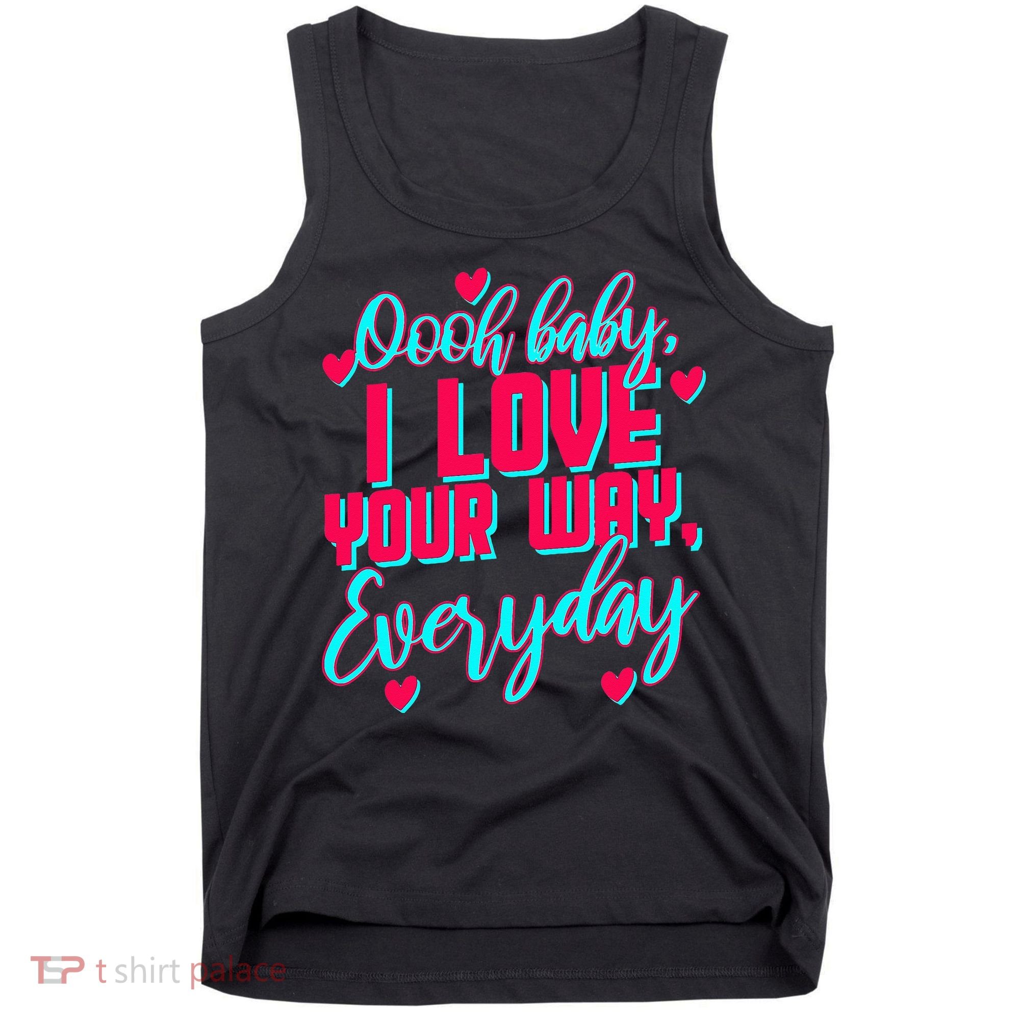 LyricLyfe BABY I LOVE YOUR WAY BY PETER FRAMPTON Tank Top