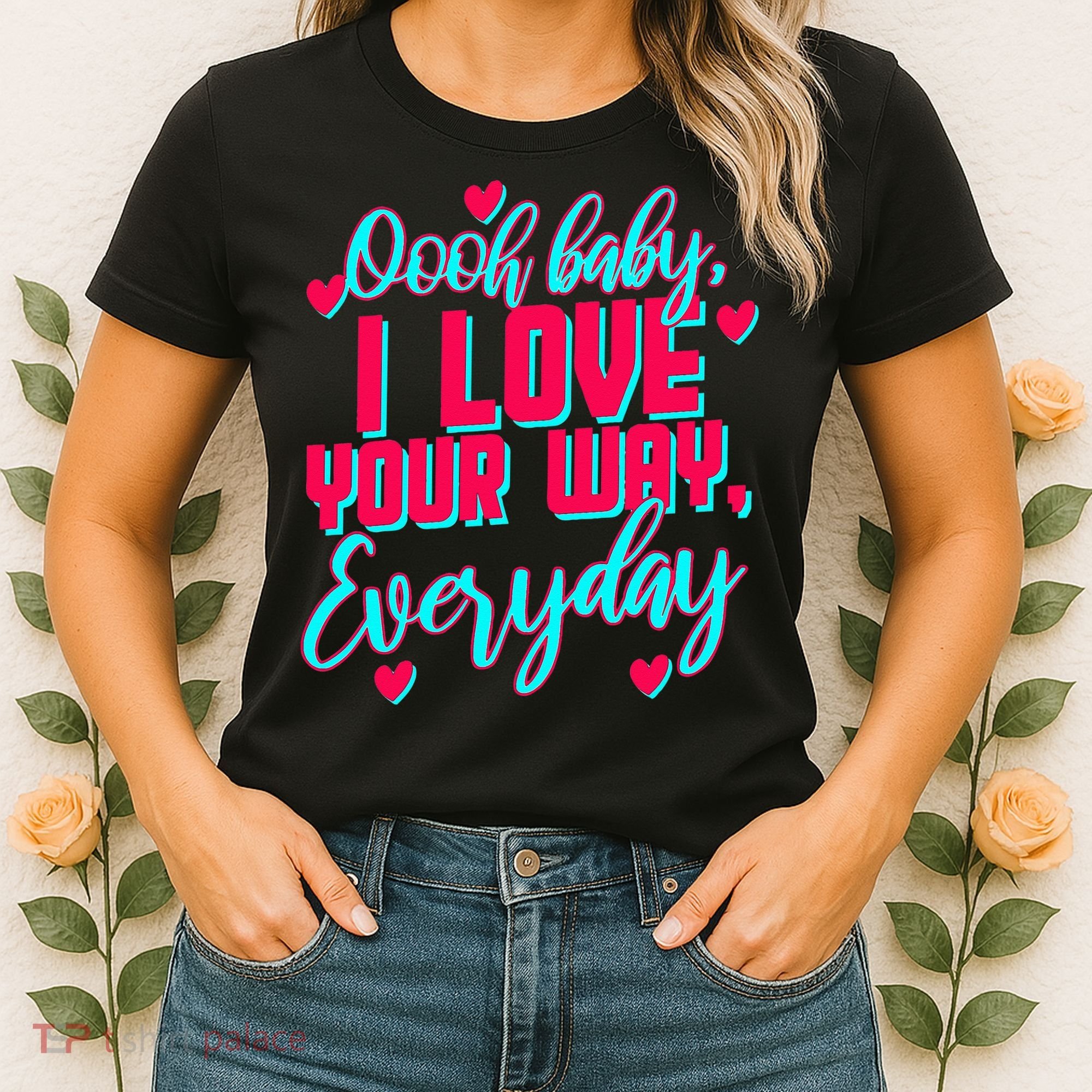 LyricLyfe BABY I LOVE YOUR WAY BY PETER FRAMPTON Women's T-Shirt