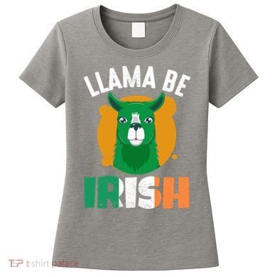 Llama Be Irish Gift, St Patrick's Day Women's T-Shirt