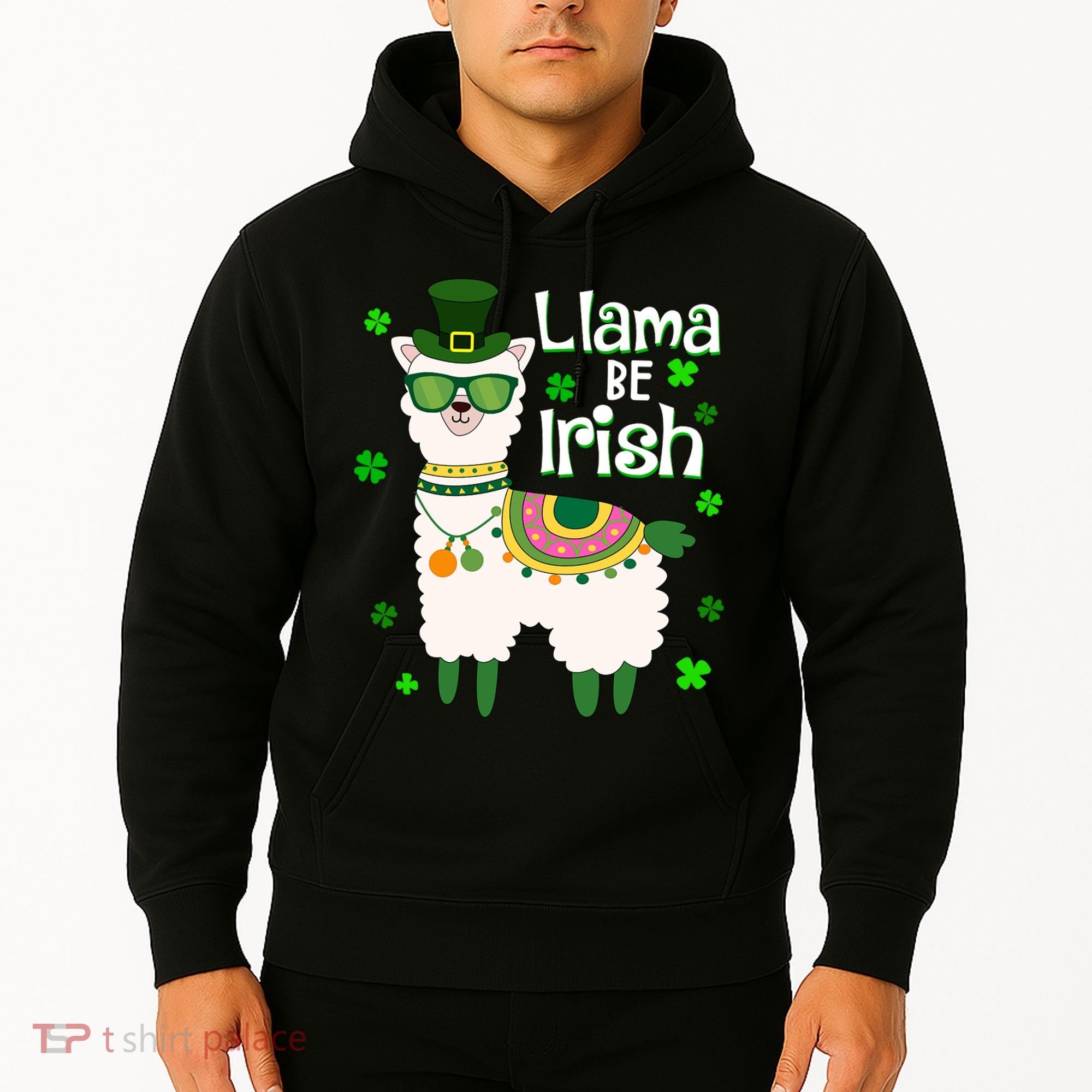 Llama Be Irish St Patrick's Day Funny Hoodie