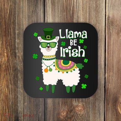 Llama Be Irish St Patrick's Day Funny Coaster
