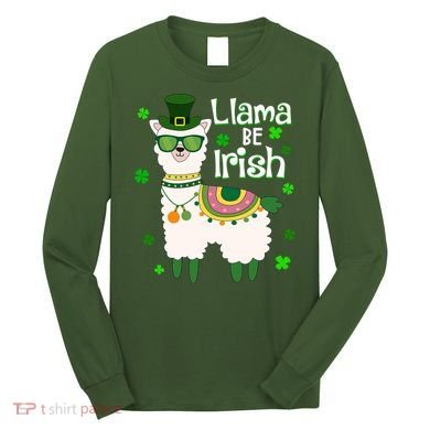 Llama Be Irish St Patrick's Day Funny Long Sleeve Shirt
