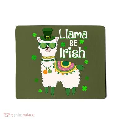 Llama Be Irish St Patrick's Day Funny Mousepad