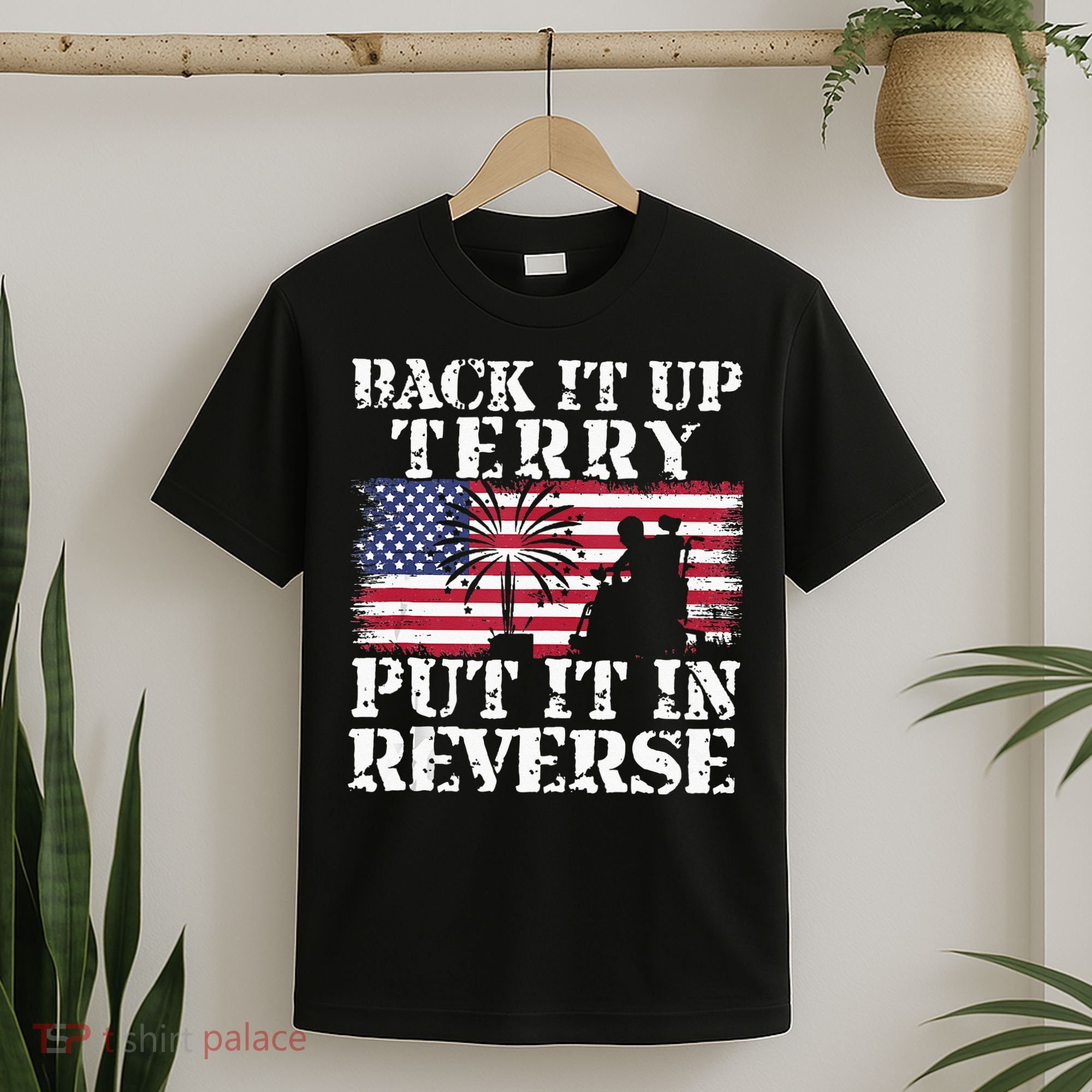 Lawd Back it up Terry Put it In Reverse 4th July birthday  T-Shirt