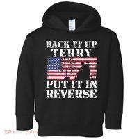 Lawd Back it up Terry Put it In Reverse 4th July birthday  Toddler Hoodie thumb 0