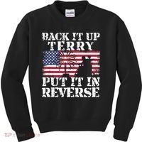 Lawd Back it up Terry Put it In Reverse 4th July birthday  Kids Sweatshirt thumb 0